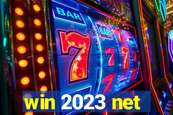 win 2023 net